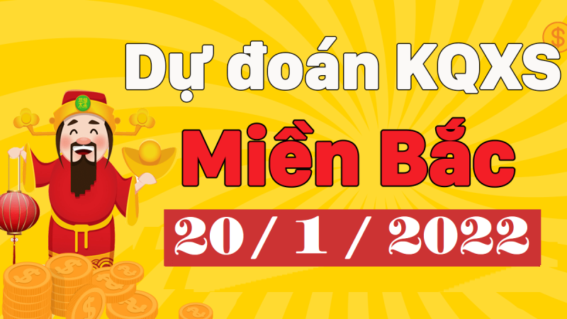 Dự đoán XSMB 20/1/2024 – xổ số miền Bắc hôm nay thứ 5