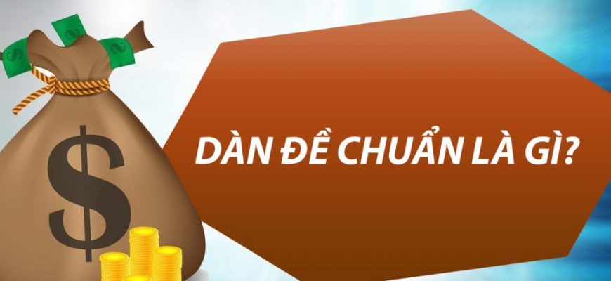 Dàn đề là gì? Cách tính dàn đề chuẩn cho người chơi mới