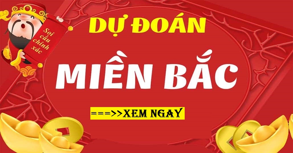 Dự đoán XSMB 12/11/2024 – xổ số miền Bắc hôm nay thứ 6